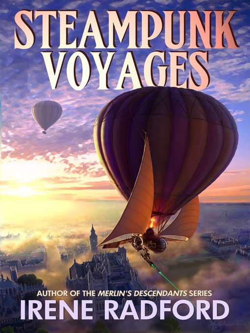 Title details for Steampunk Voyages by Irene Radford - Available